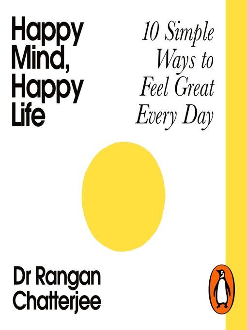 Title details for Happy Mind, Happy Life by Rangan Chatterjee - Available